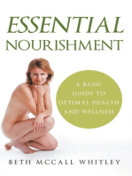 Essential Nourishment: A Basic Guide to Optimal Health and Wellness