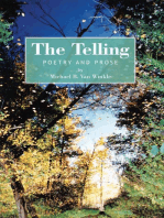 The Telling: Poetry and Prose