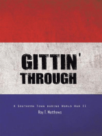 Gittin' Through: A Southern Town During World War Ii