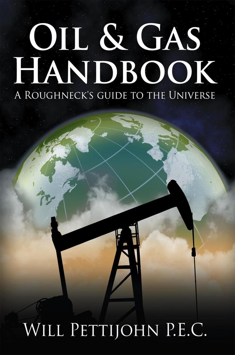 Oil & Gas Handbook by Will Pettijohn Book Read Online