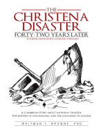 The Christena Disaster Forty-Two Years Later—Looking Backward, Looking Forward