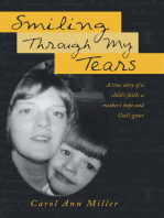 Smiling Through My Tears: A True Story of a Child’S Faith, a Mother’S Hope and God’S Grace