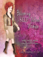 Becoming a Self Defined Woman: A Self Defined Woman Has a Superior Commitment to Success!
