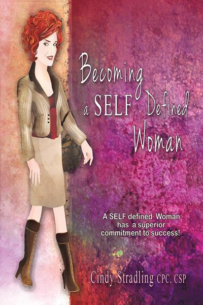 Becoming a Self Defined Woman by Cindy Stradling CPC CSP - Ebook | Everand