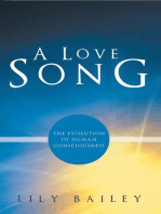 A Love Song: The Evolution of Human Consciousness