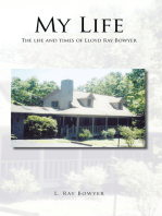 My Life: The Life and Times of Lloyd Ray Bowyer