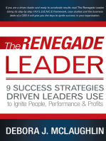 The Renegade Leader: 9 Success Strategies Driven Leaders Use to Ignite People, Performance & Profits