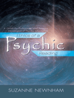 Ethics of a Psychic Reading: A Guide for Professional and Amateur Messengers of Psychic Information