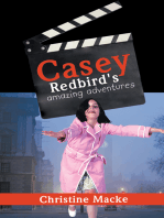 Casey Redbird's Amazing Adventures