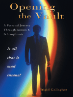 Opening the Vault: A Personal Journey Through Autism & Schizophrenia