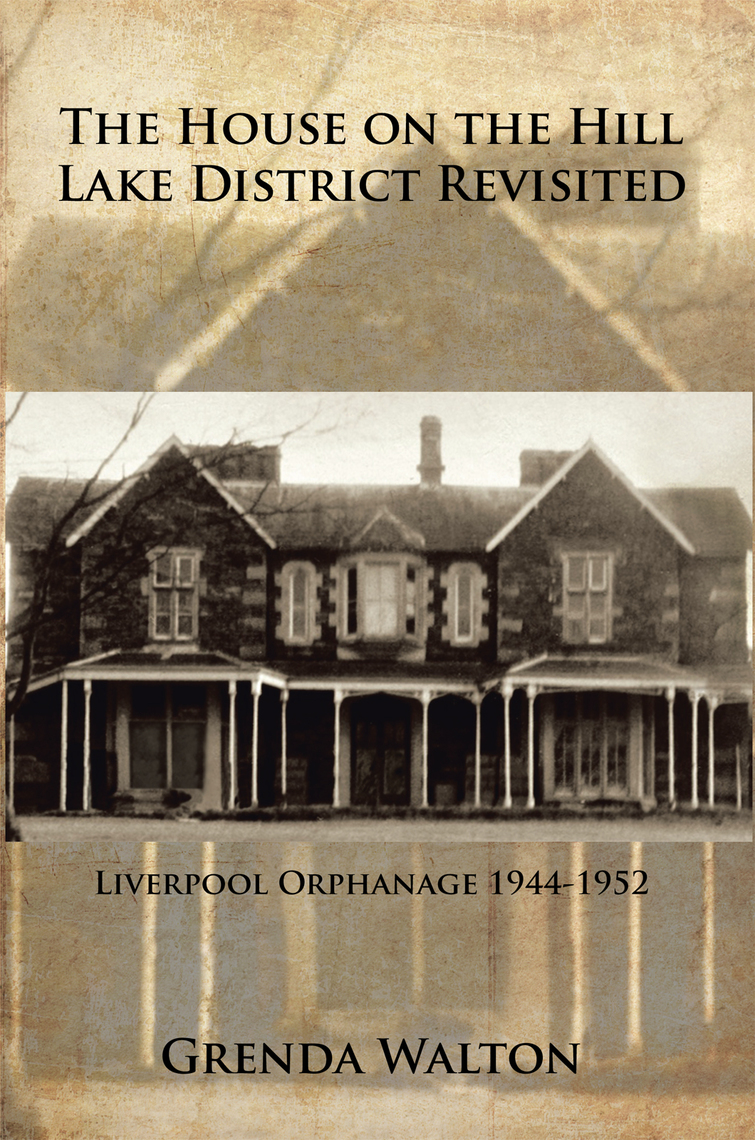 Read The House On The Hill Lake District Revisited Online By Grenda Walton Books