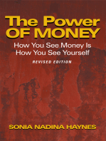 The Power of Money: How You See Money Is How You See Yourself