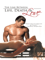 The Line Between Life, Death & Love