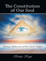 The Constitution of Our Soul: Destiny’S Deliverance of Our Soul’S Rights