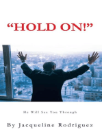 "Hold On!": He Will See You Through