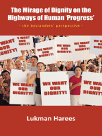 The Mirage of Dignity on the Highways of Human ‘Progress’