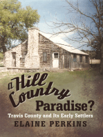 A Hill Country Paradise?: Travis County and Its Early Settlers