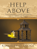 Help from Above: The Travails and Triumph of a Child of God