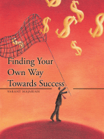 Finding Your Own Way Towards Success