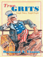 True Grits: Tough Times, Tough People