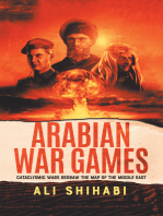Arabian War Games: Cataclysmic Wars Redraw the Map of the Middle East