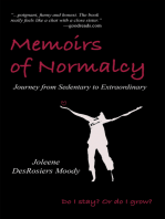 Memoirs of Normalcy: Journey from Sedentary to Extraordinary