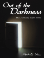 Out of the Darkness: The Michelle Bless Story