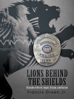Lions Behind the Shields: Bravado of Deceit, Anger, Sexism, and Racism