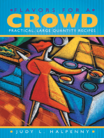 Flavors for a Crowd: Practical, Large Quantity Recipes