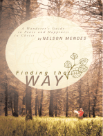 Finding the Way: A Wanderer's Guide to Peace and Happiness in Christ