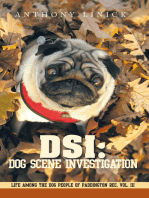 Dsi: Dog Scene Investigation: Life Among the Dog People of Paddington Rec, Vol. Iii