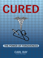 Cured: The Power of Forgiveness