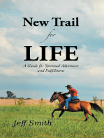 New Trail for Life: A Guide for Spiritual Adventure and Fulfillment