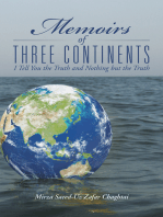 Memoirs of Three Continents: I Tell You the Truth and Nothing but the Truth