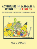 Adventures of Jabi-Jabi Ii: the Return of the King Fly: 2Nd in the Series of Adventures of the King Fly Jabi-Jabi