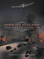 When the Wolf Rises: Linebacker Ii, the Eleven Day War