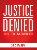 Justice Denied: Journey of an Immigrant Scientist
