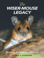 The Wiser-Mouse Legacy: On Being an Authentic Christian!