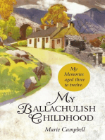 My Ballachulish Childhood: My Memories Aged Three to Twelve.