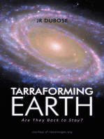 Tarraforming Earth: Are They Back to Stay?