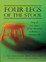 Four Legs of the Stool: Using the Four Aspects of Our Humanity to Balance a Christian Life