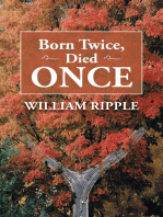 Born Twice, Died Once