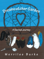 Dreamcatcher Garden: A Sacred Journey