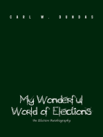 My Wonderful World of Elections: An Election Autobiography