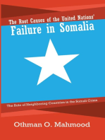 The Root Causes of the United Nations’ Failure in Somalia: The Role of Neighboring Countries in the Somali Crisis