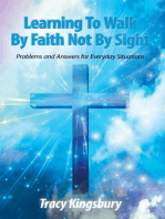 Learning to Walk by Faith Not by Sight: Problems and Answers for Everyday Situations