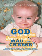 God Loves You Better Than Mac and Cheese