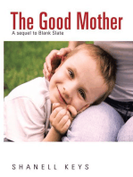 The Good Mother: A Sequel to Blank Slate