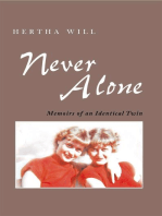 Never Alone: Memoirs of an Identical Twin
