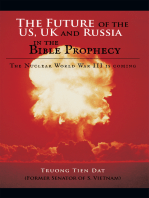 The Future of the Us, Uk and Russia in the Bible Prophecy: The Nuclear World War Iii Is Coming